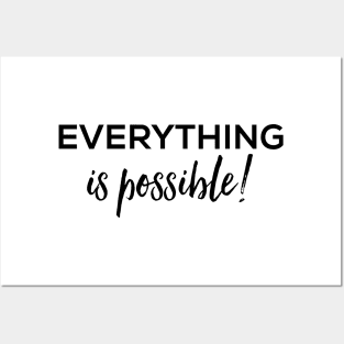 Everything is possible cute typography Posters and Art